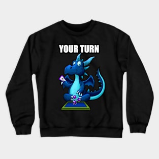 Your Turn Dragon Dungeon Master Crewneck Sweatshirt